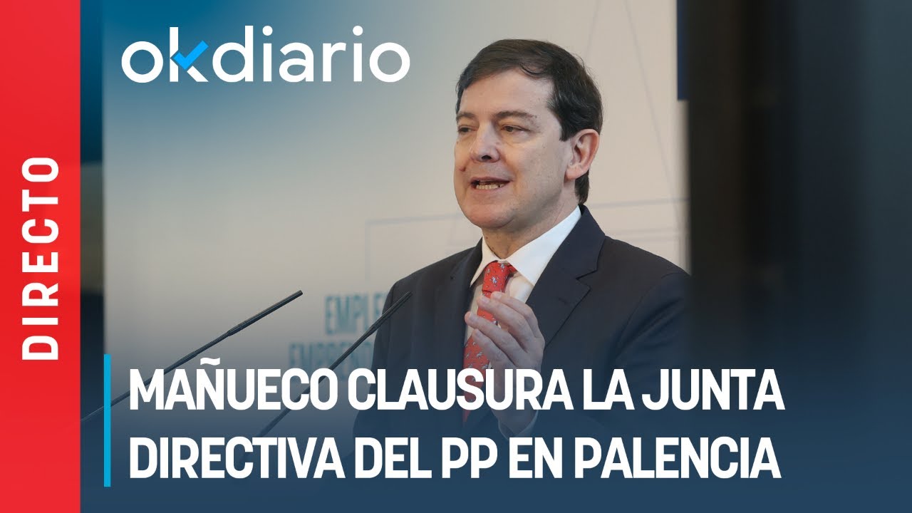 🔴DIRECTO | Mañueco clausura la Junta directiva del PP en Palencia