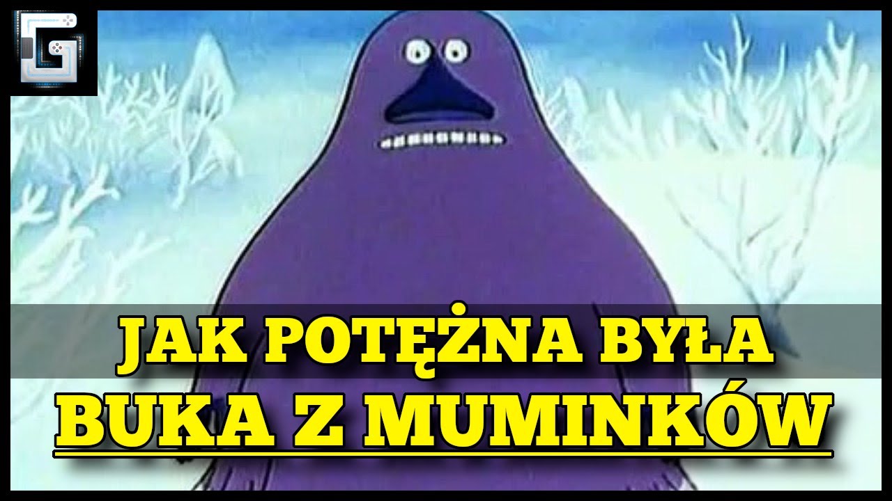 Jak Potężna była Buka z Muminków?