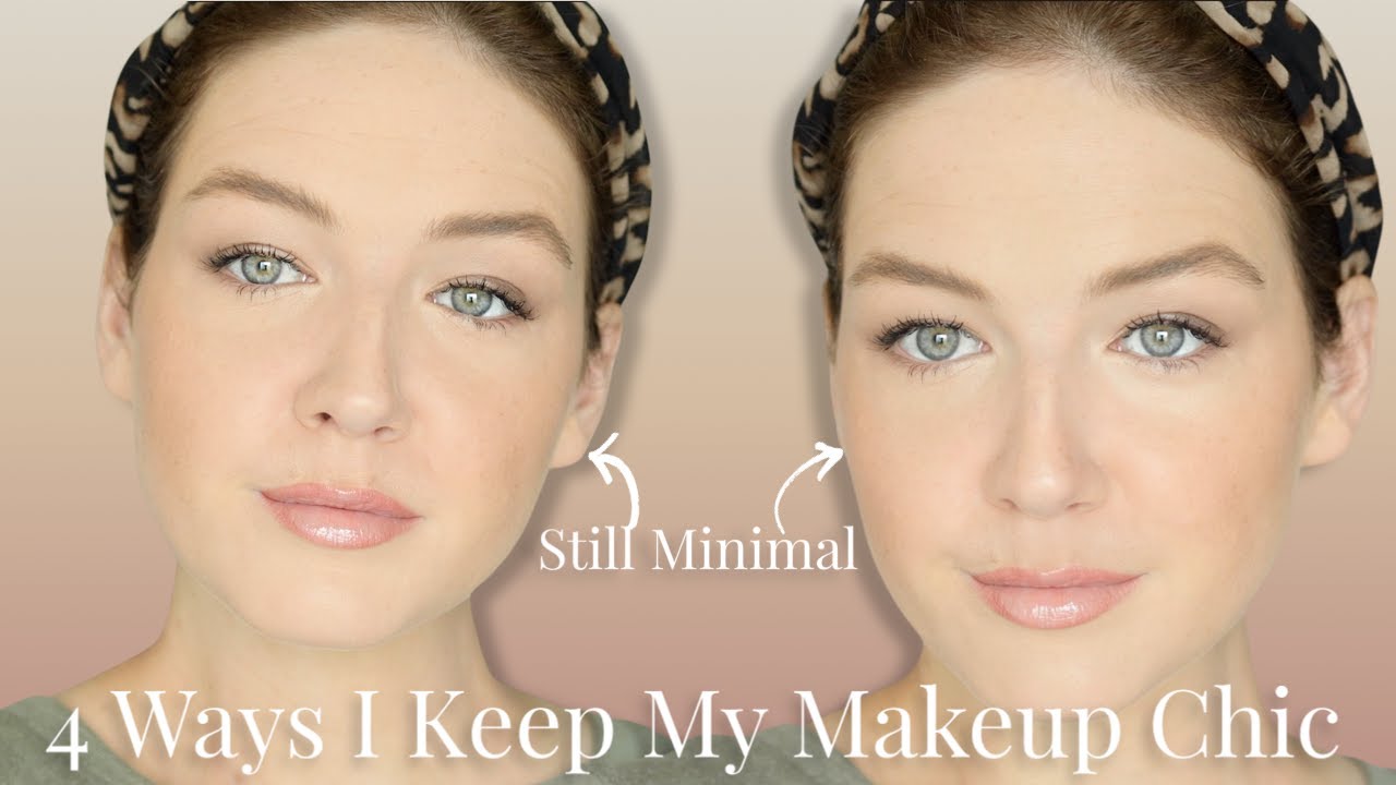 How to Wear MINIMAL Makeup That Still Looks Chic