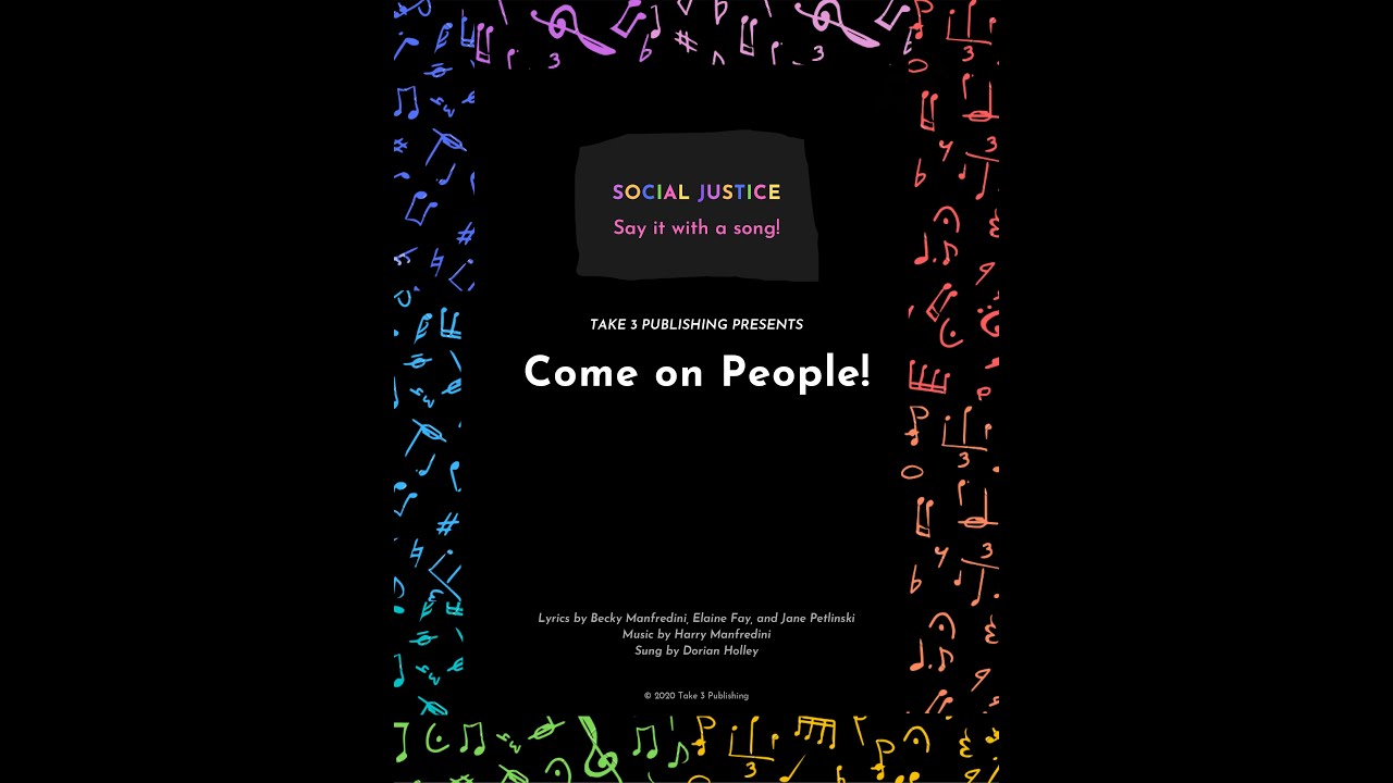 A Music Video for Social Justice: Come on People!