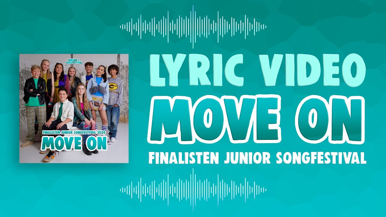 FINALISTEN JSF 2024 - MOVE ON 🎼 (OFFICIAL LYRIC VIDEO) | JUNIOR SONGFESTIVAL 2024 🇳🇱