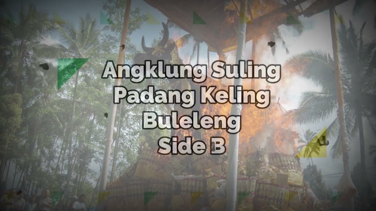 Angklung Suling | Padang Keling | Buleleng | Side B