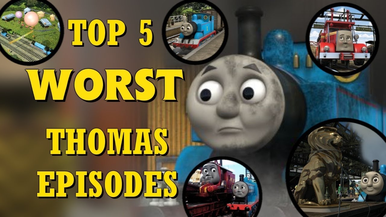 Top 5 WORST Thomas Episodes