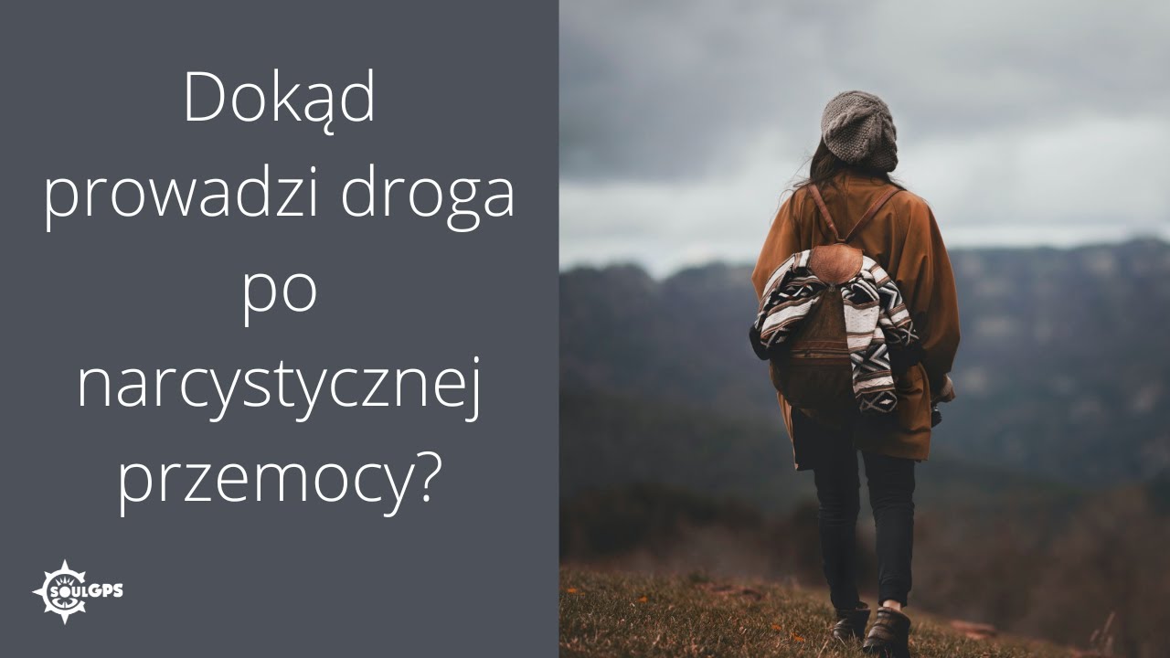Dokąd prowadzi droga po narcystycznej przemocy?