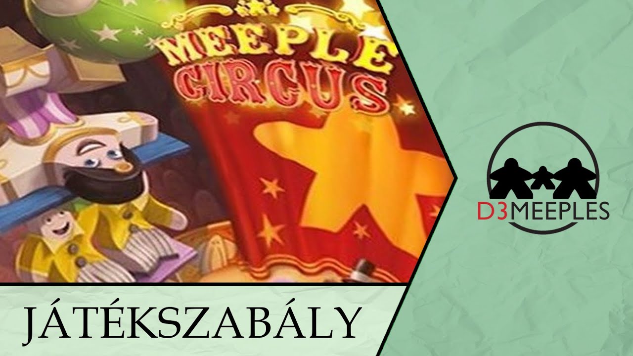 JÁTÉKSZABÁLY: MEEPLE CIRCUS