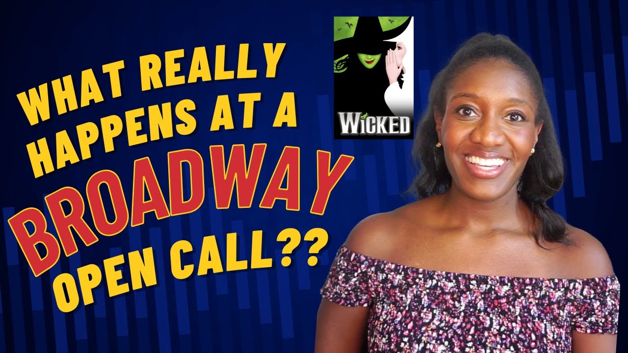 Attending the Wicked Open Call Audition (Broadway & National Tour) In Chicago