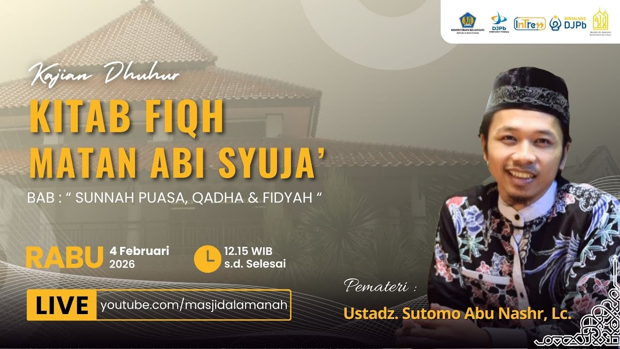 🔴 Kajian Dzuhur - Bersama Ustadz. Sutomo Abu Nashr, Lc. | Tema : Bab Puasa 