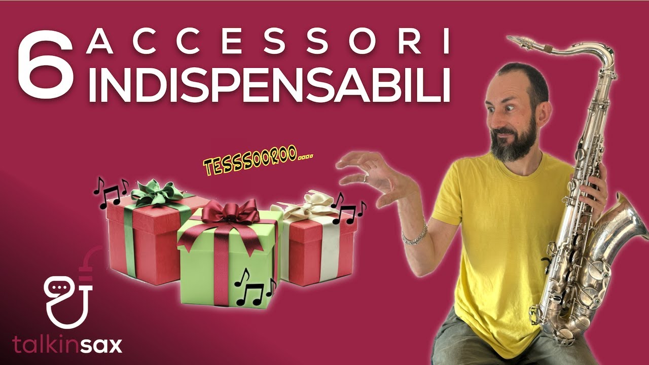 SAX 6 accessori INDISPENSABILI