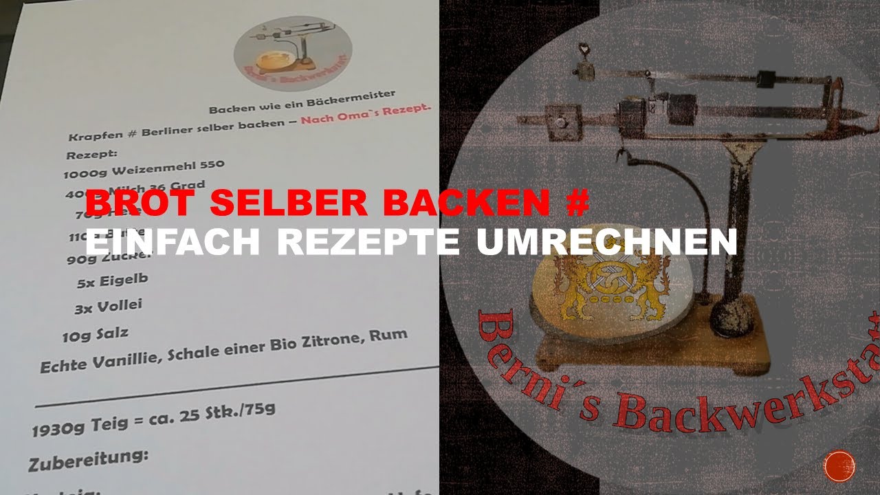 Brot selber backen # Einfach Rezepte umrechnen