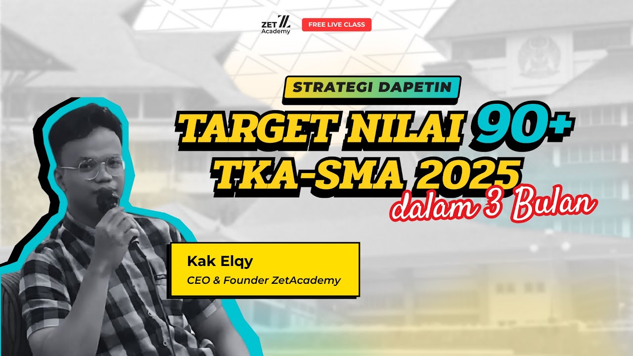 Strategi Dapetin Nilai 90+ TKA SMA 2025