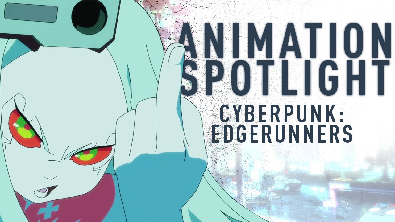 Breaking Down Cyberpunk: Edgerunners' Breathtaking Animation | Animation Spotlight
