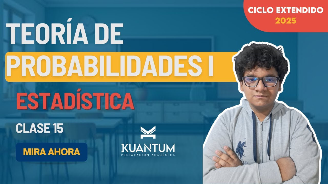 Clase 15: Teoría de Probabilidades I . Clases gratuitas#beca18