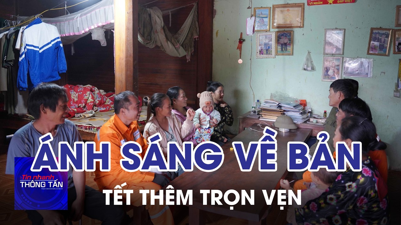 Đưa ánh sáng về bản để đồng bào vùng cao đón Tết trọn vẹn | Tin nhanh Thông tấn