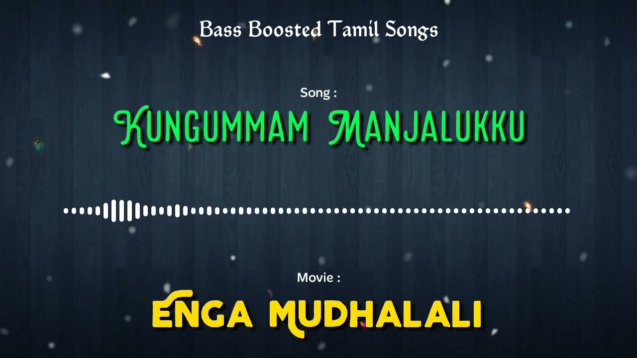Kungummam Manjalukku - Enga Mudhalali - @bassboostedtamilsongs4170  - Use Headphones 🎧