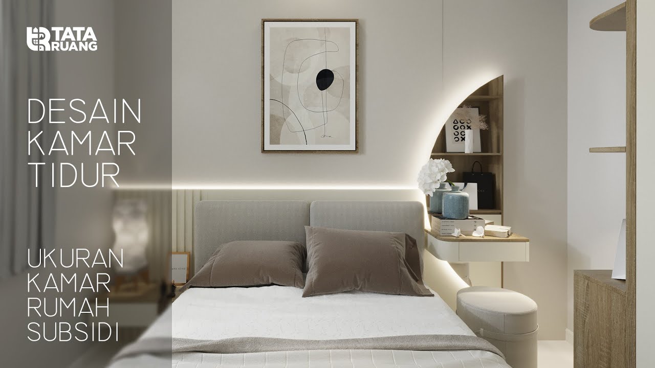Desain Kamar Tidur Ukuran Kecil, pas untuk rumah subsidi