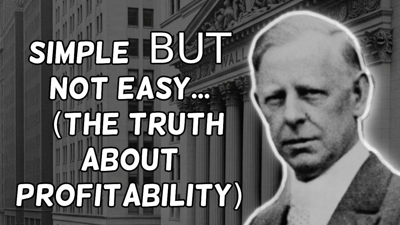 Jesse Livermore | Profitable Trading Is Simple But Never Easy ( Here's Why )