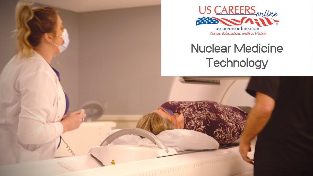 US Careers Online - Nuclear Medicine Technology