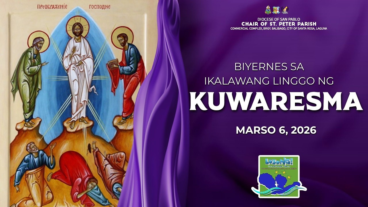 BIYERNES SA IKALAWANG LINGGO NG KUWARESMA
