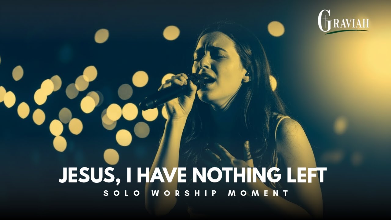 Jesus, I Have Nothing Left (Worship Cry) | Lyrics video