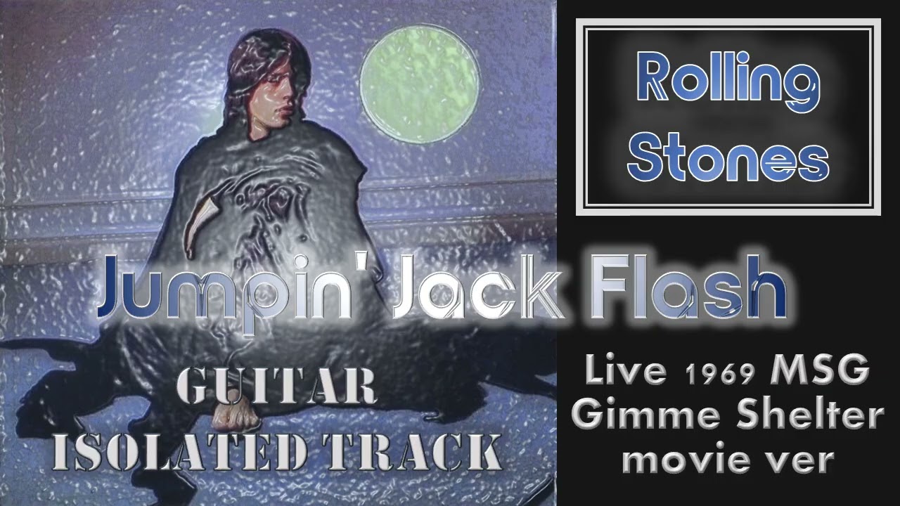 Rolling Stones - Jumpin' Jack Flash 【GUITAR ONLY TRACK】 Live 1969 -Nov-28 MSG 1st show
