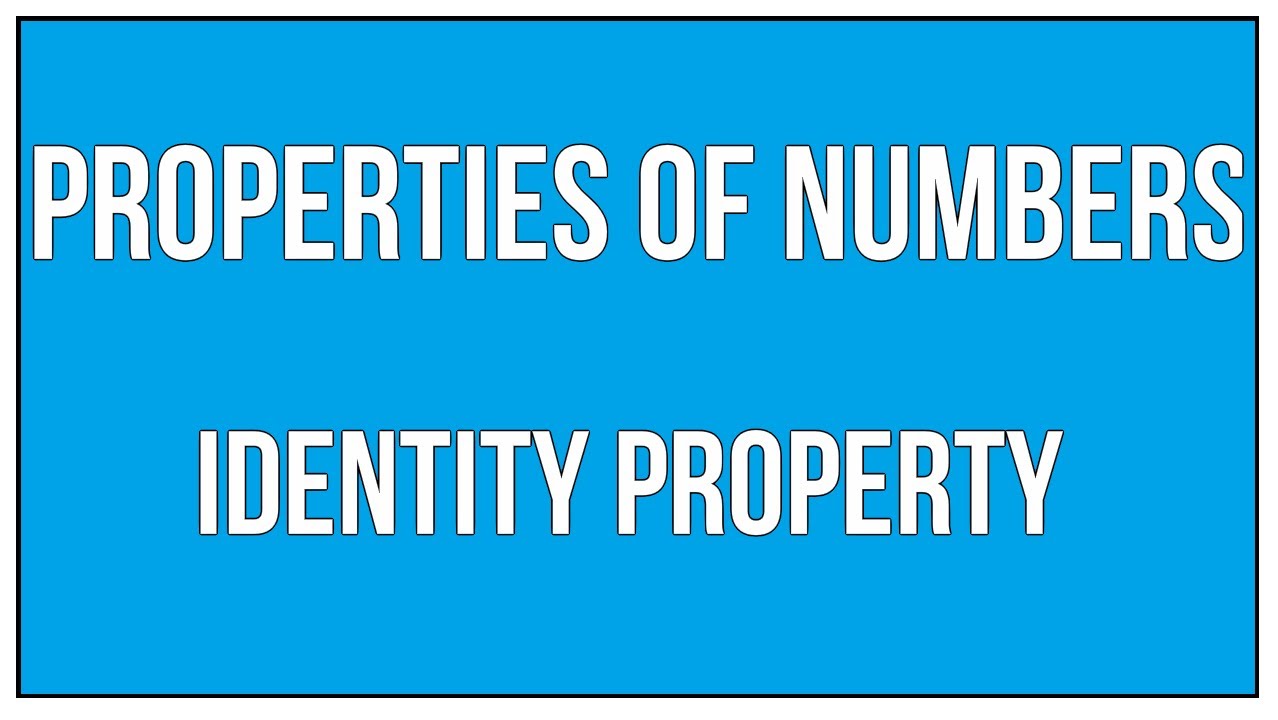 Properties Of Numbers - Identity Property / Maths Arithmetic