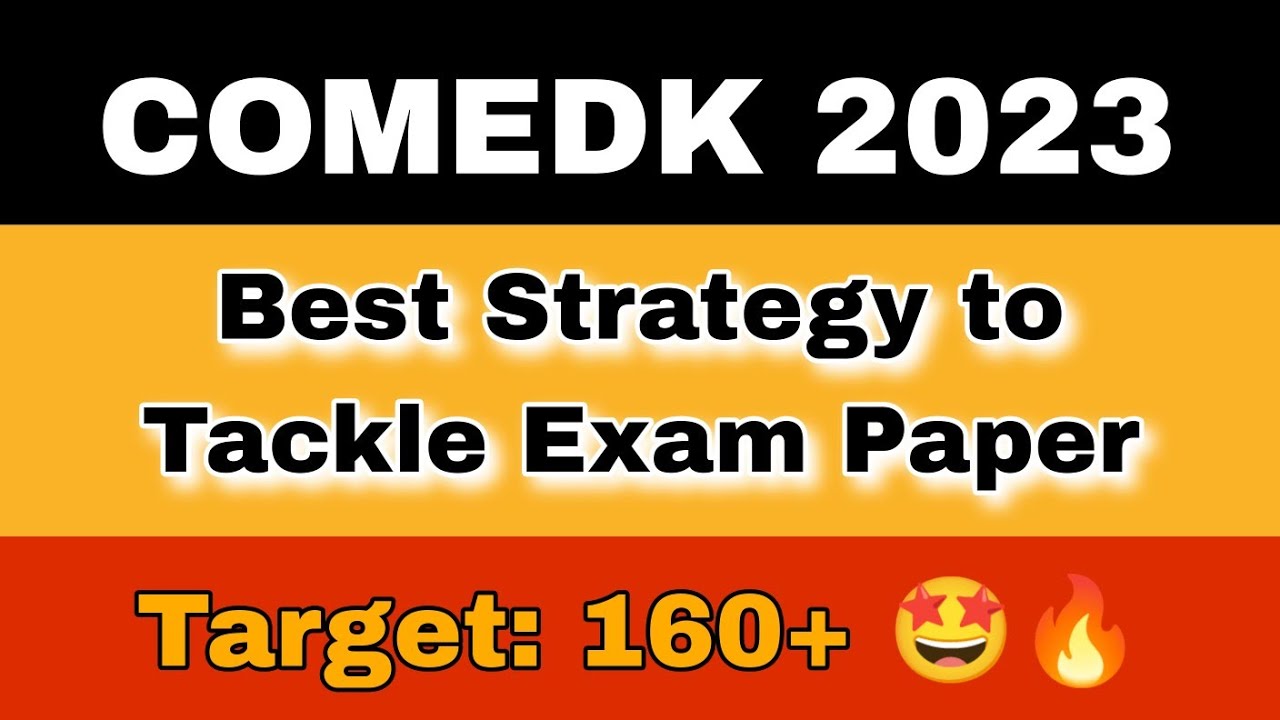 Exam Paper Strategy| COMEDK 2023| Target 160+| Best planning Get your dream college with best rank