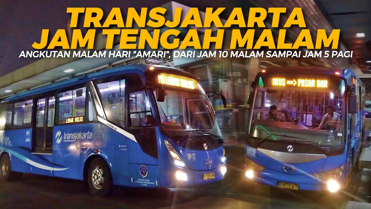 BEROPERASI 24 JAM‼️ Naik TransJakarta AMARI ( Angkutan Malam Hari ) keliling Jakarta