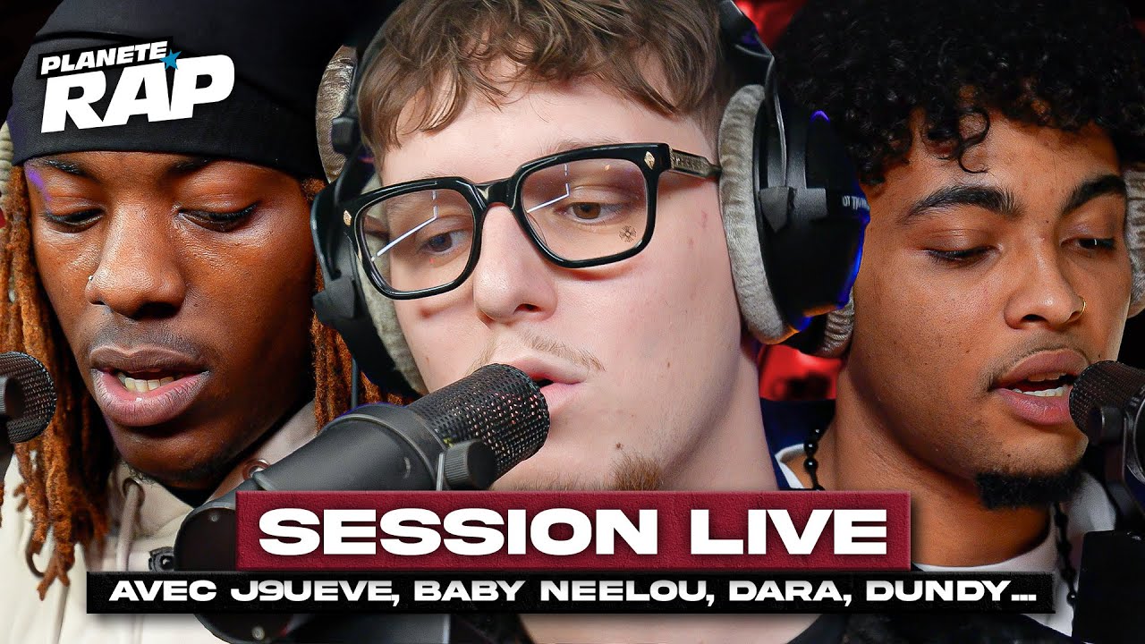 SESSION LIVE avec J9ueve, Dara, Baby Neelou... ! #Plan&egrave;teRap