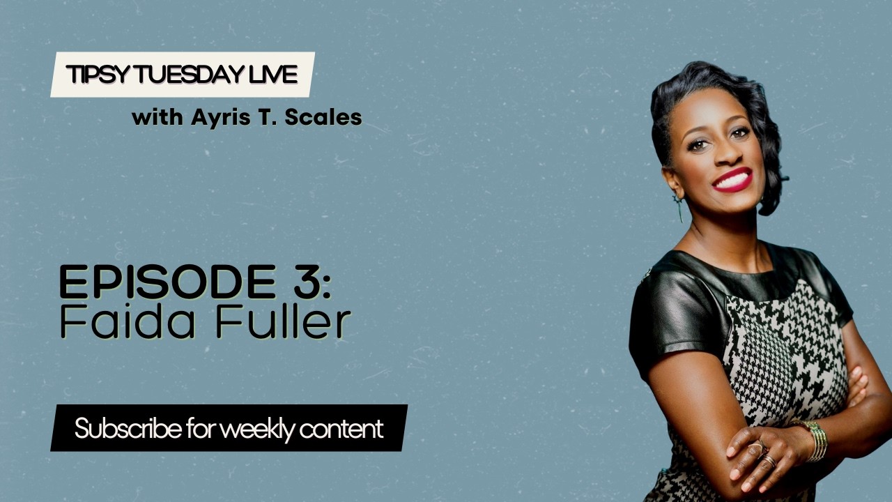 Tipsy Tuesday LIVE (Episode 3): Faida Fuller