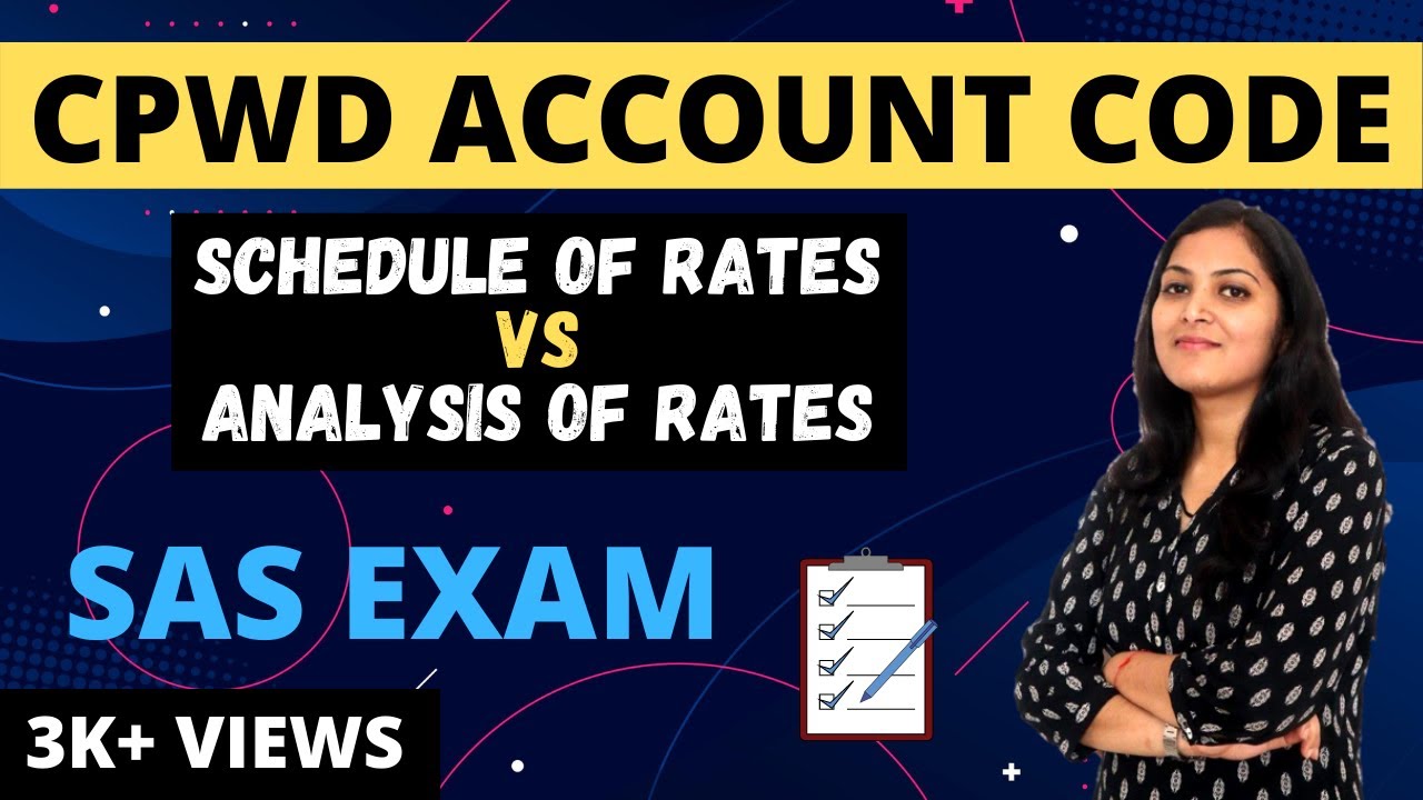 CPWD Account Code| Difference between Schedule of Rates & Analysis of Rates
