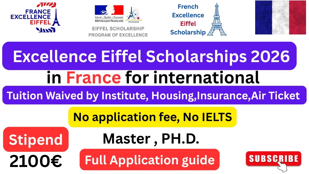 Как подать заявку на стипендию Excellence Eiffel 2026 во Франции | Полное финансирование | Пошаго...