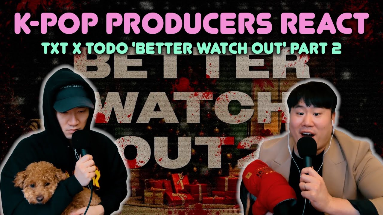 Musicians react & review ♡ TODO X TXT E123 BETTER WATCH OUT Part 2