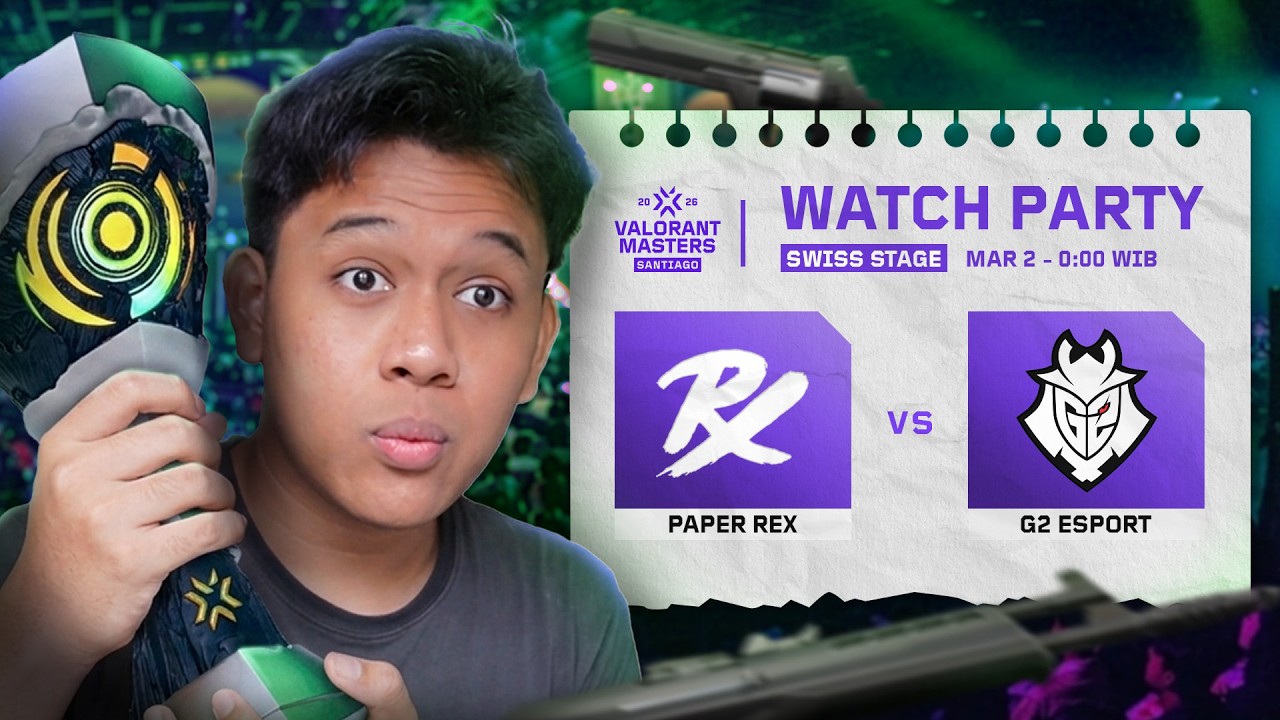 NOBAR PRX vs. G2 MENJELANG SAHUR!! VCT Masters Santiago - Swiss Stage - Day 2