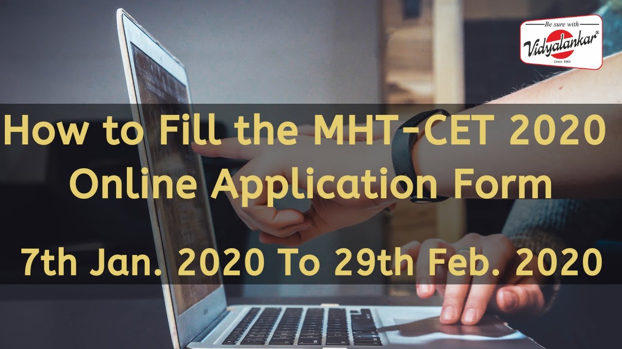 MHT-CET 2020 Form Filling Guidelines | Vidyalankar