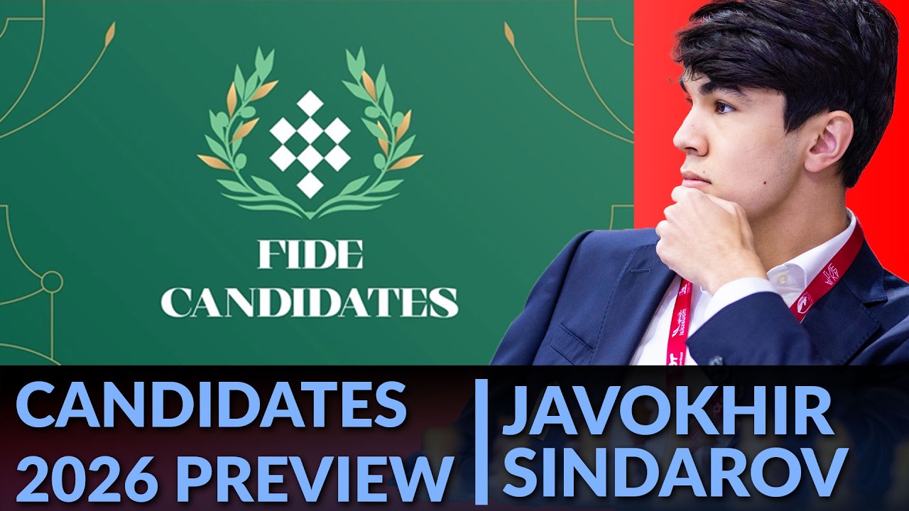 Candidates Preview - Javokhir Sindarov