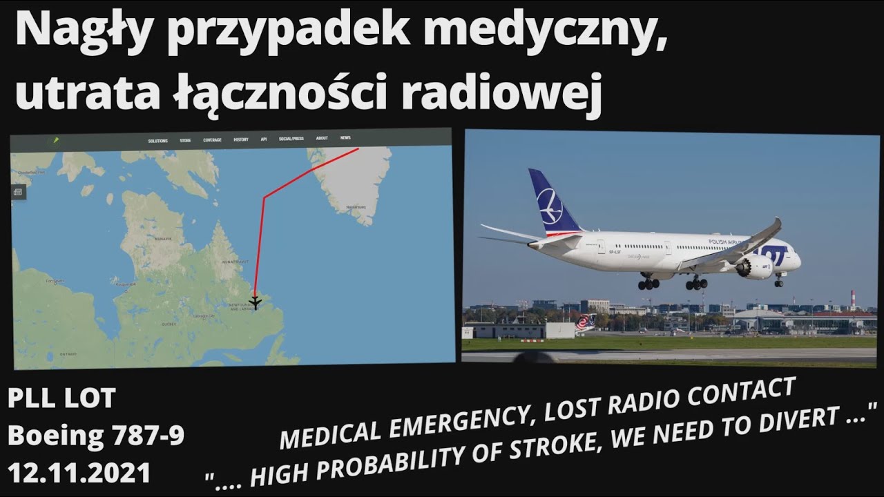 PLL LOT 787-9 Nagły przypadek medyczny, utrata łączności, MEDICAL EMERGENCY, LOST RADIO CONTACT