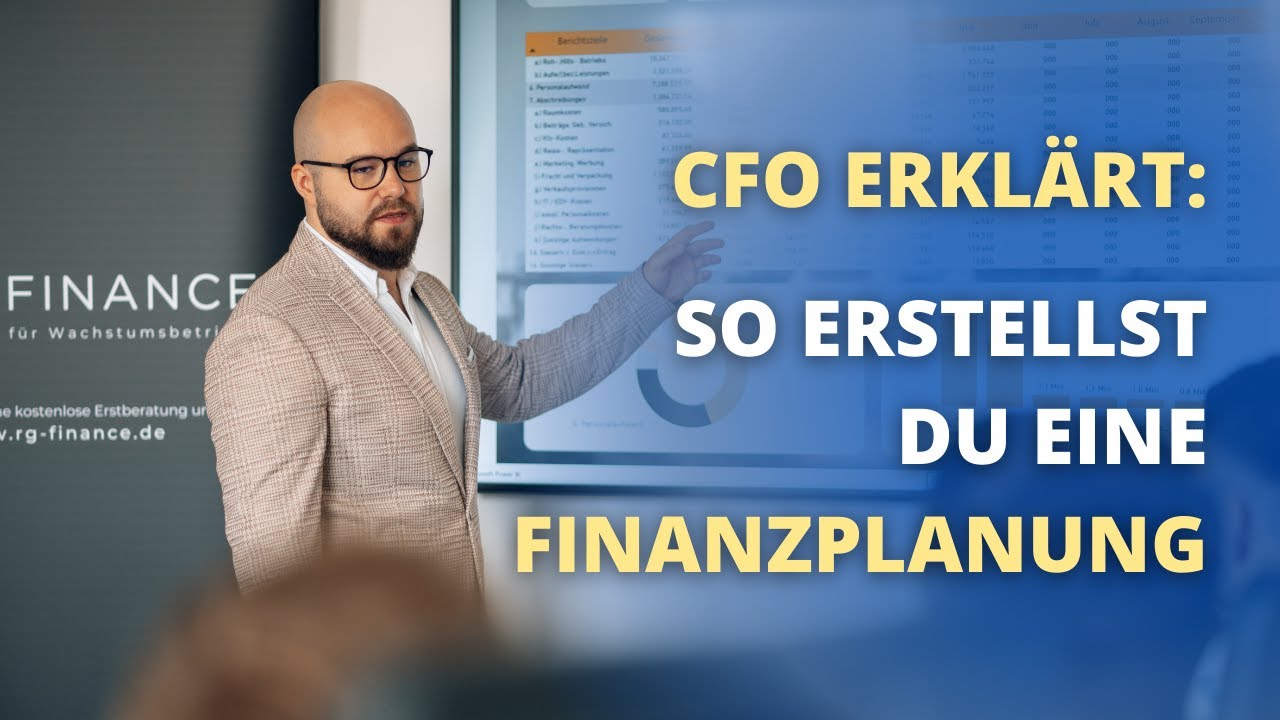 CFO erkl&auml;rt: So erstellst du eine Finanzplanung f&uuml;r dein Unternehmen