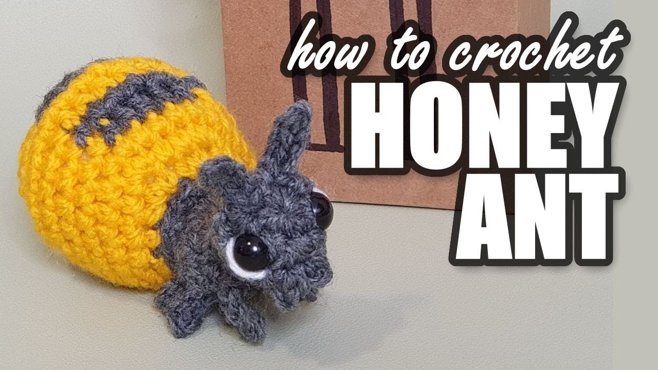 How to crochet a Honeypot Ant [No-sew Crochet Pattern]