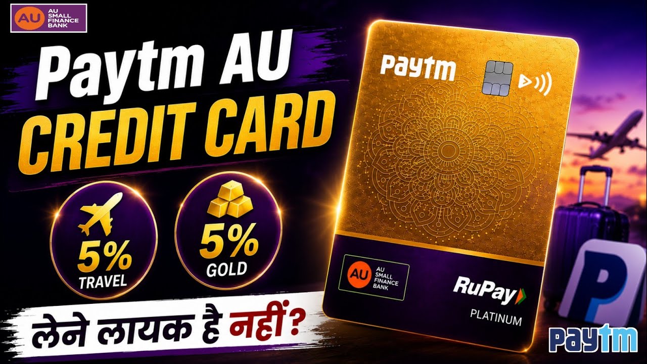 Paytm AU Credit Card Review | Details on the Newly Launched AU Paytm Credit Card | Is It Worth It?