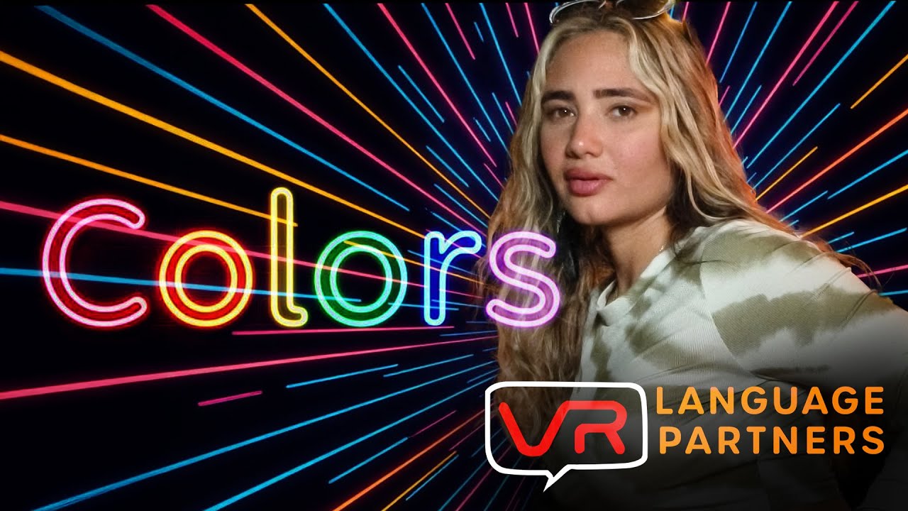 Learn Colors in Spanish VR Comprehensible Input Spanish