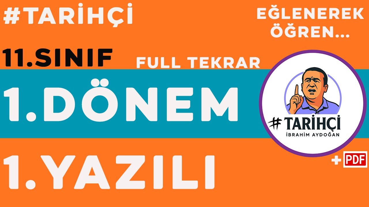 11.Sınıf Tarih 1.Dönem 1.Yazılı - 2025-2026 - Full Tekrar - YENİ