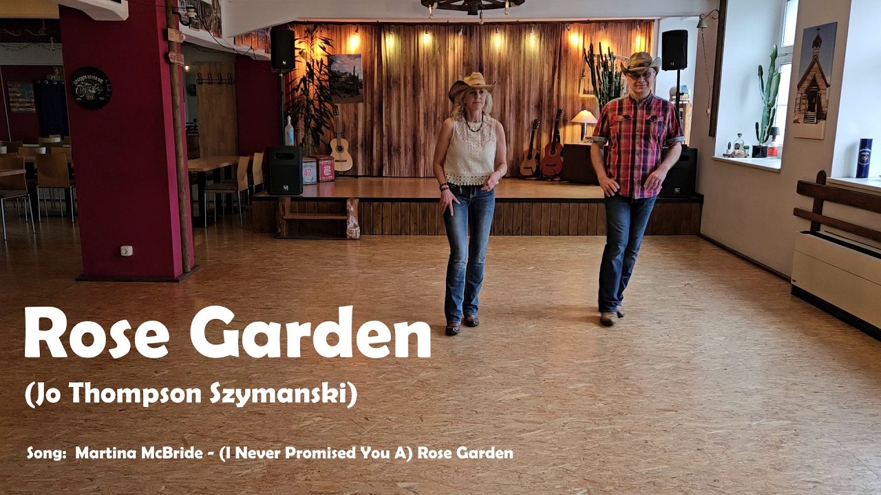 Line Dance ROSE GARDEN (Jo Thompson) Teach / Dance
