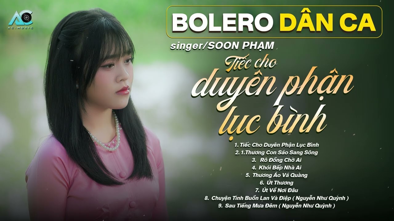 Tuyển Tập Soon Phạm | Tiếc Cho Duyên Phận Lục Bình | Liên Khúc Bolero Dân Ca Mới Nhất 2025