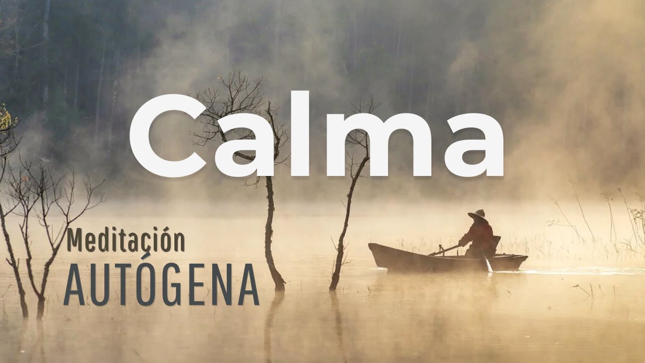 Meditaci&oacute;n Aut&oacute;gena | Relajaci&oacute;n profunda para la ansiedad | M&eacute;todo Schultz