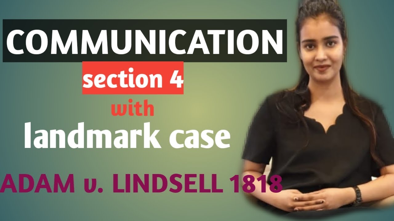 Section 4 Contract Act | Communication | Adam v Lindsell