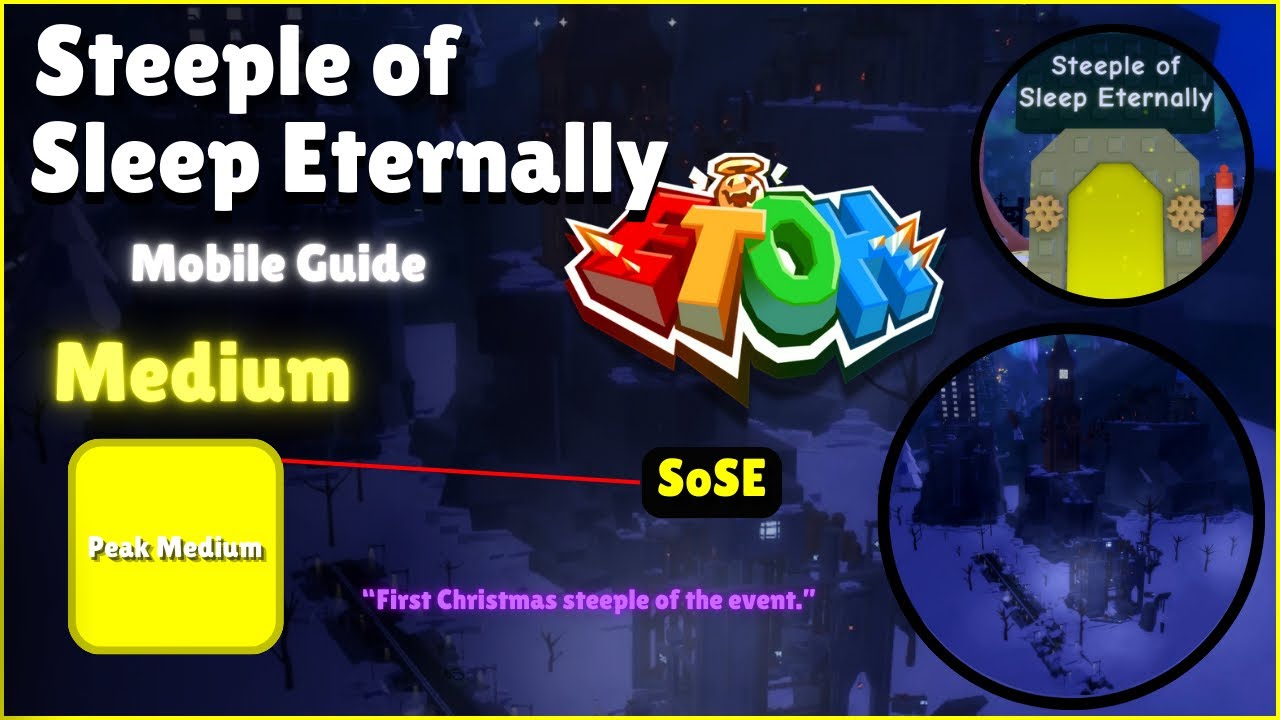 Steeple of Sleep Eternally (SoSE) | EToH Guide - Christmas Event 2025