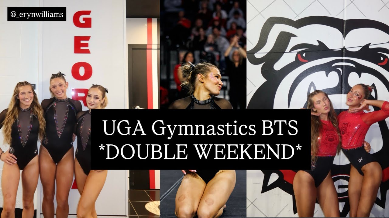 GEORGIA GYMNASTICS DOUBLE COMPETITION WEEKEND (Quad Meet & Auburn) 