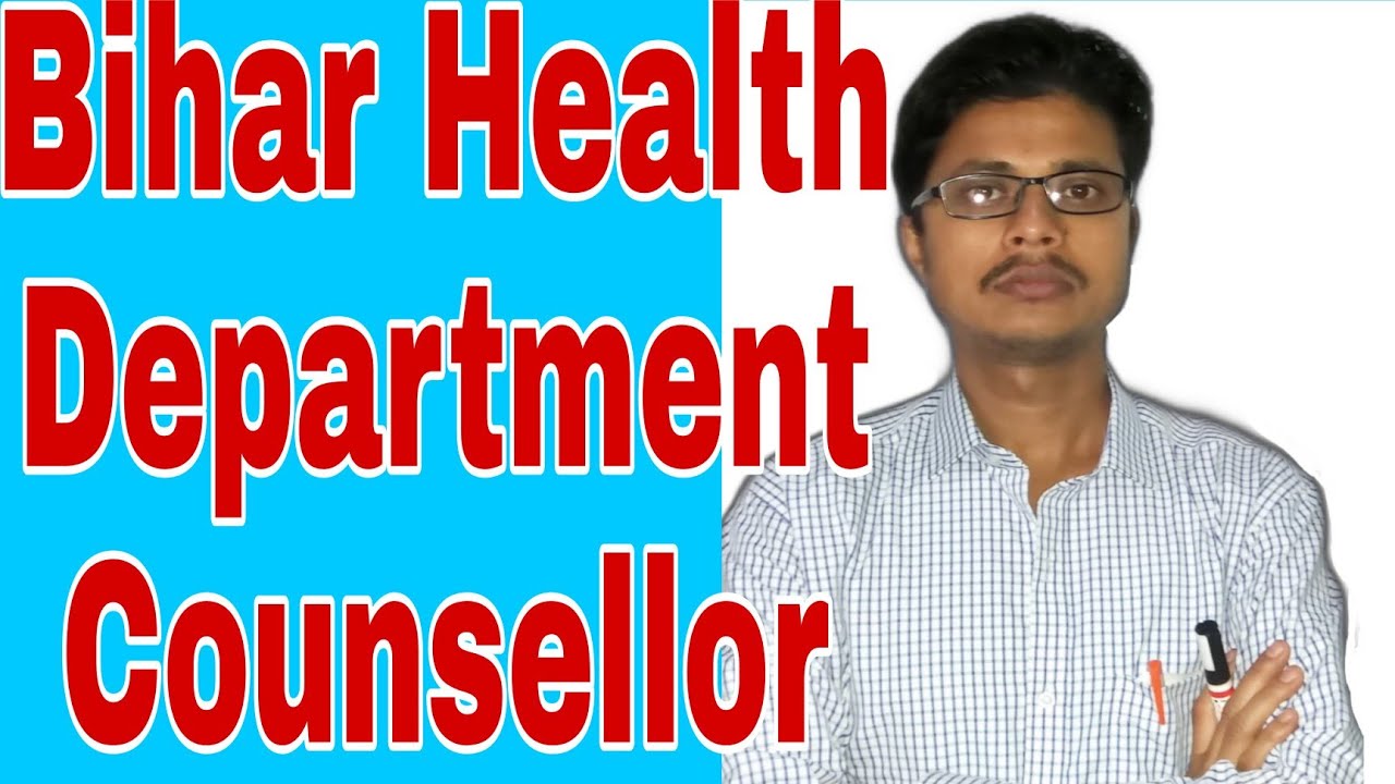 Bihar Health Department|Counsellor