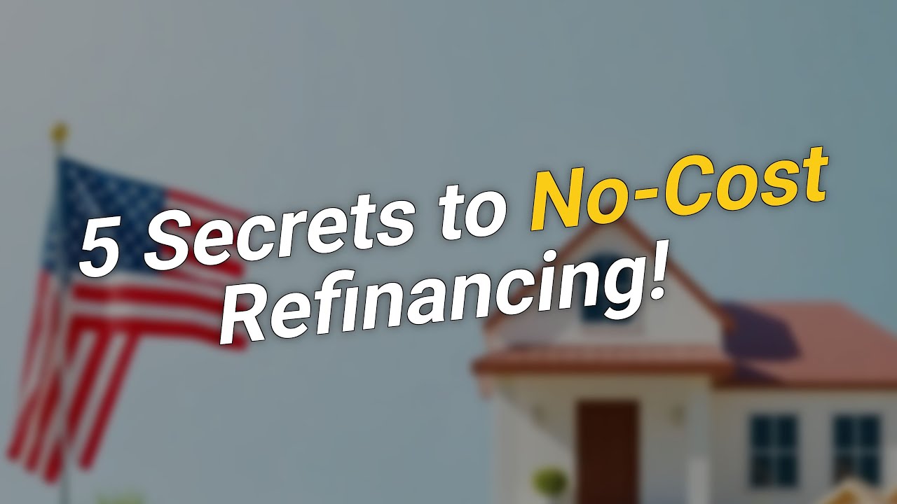 5 Secrets Behind No-Cost Mortgage Refinances 💰🏡