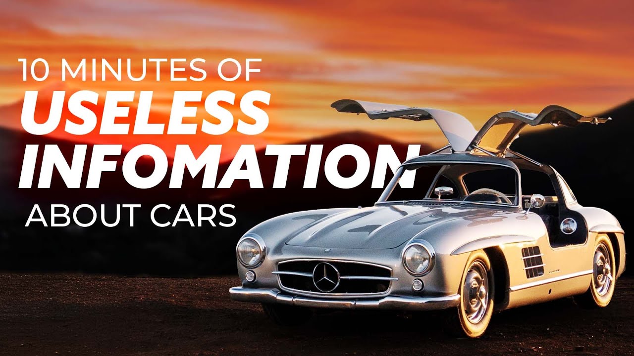 10 Minutes of Useless Information about Cars
